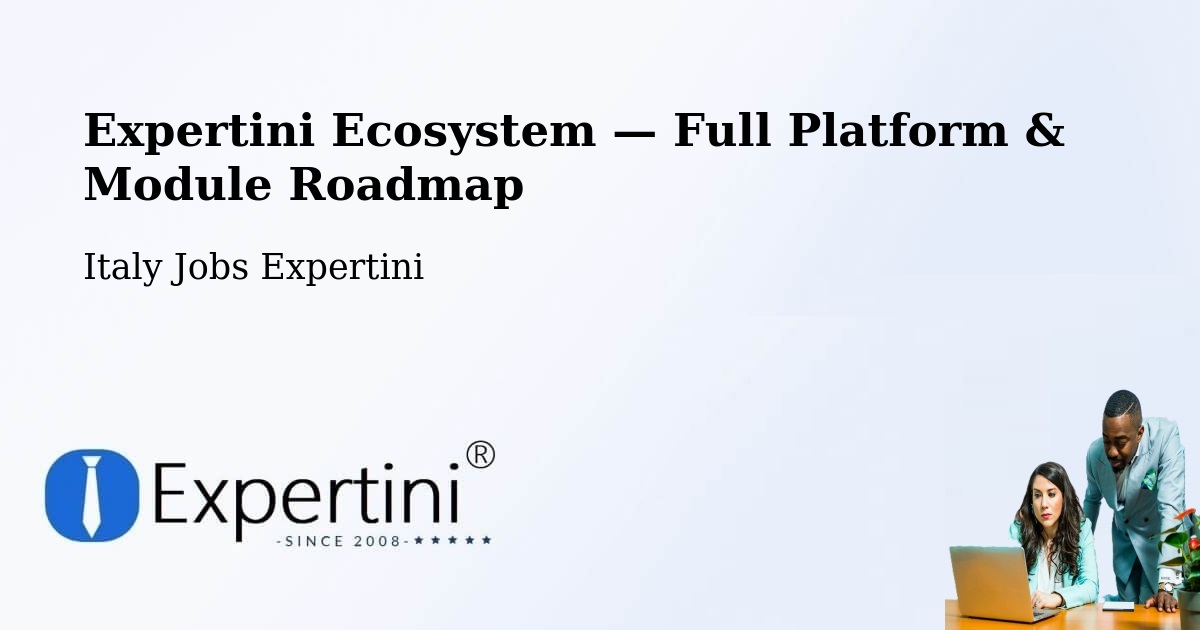Expertini Ecosystem — Full Platform & Module Roadmap – Bra